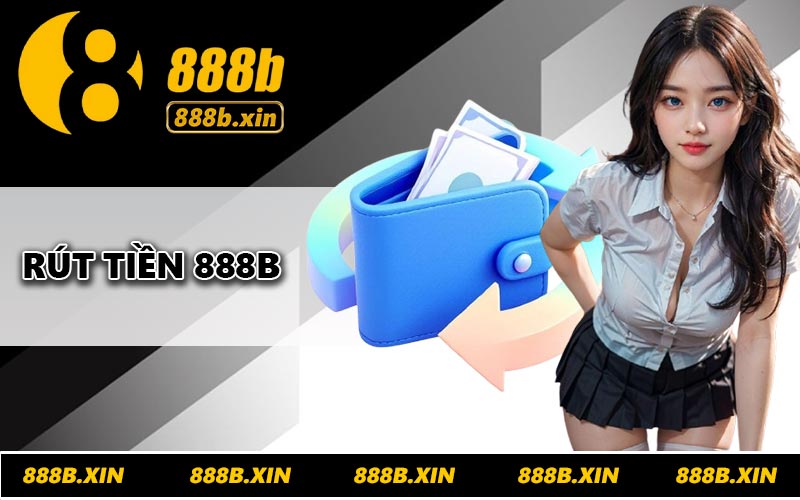 Rút Tiền 888B